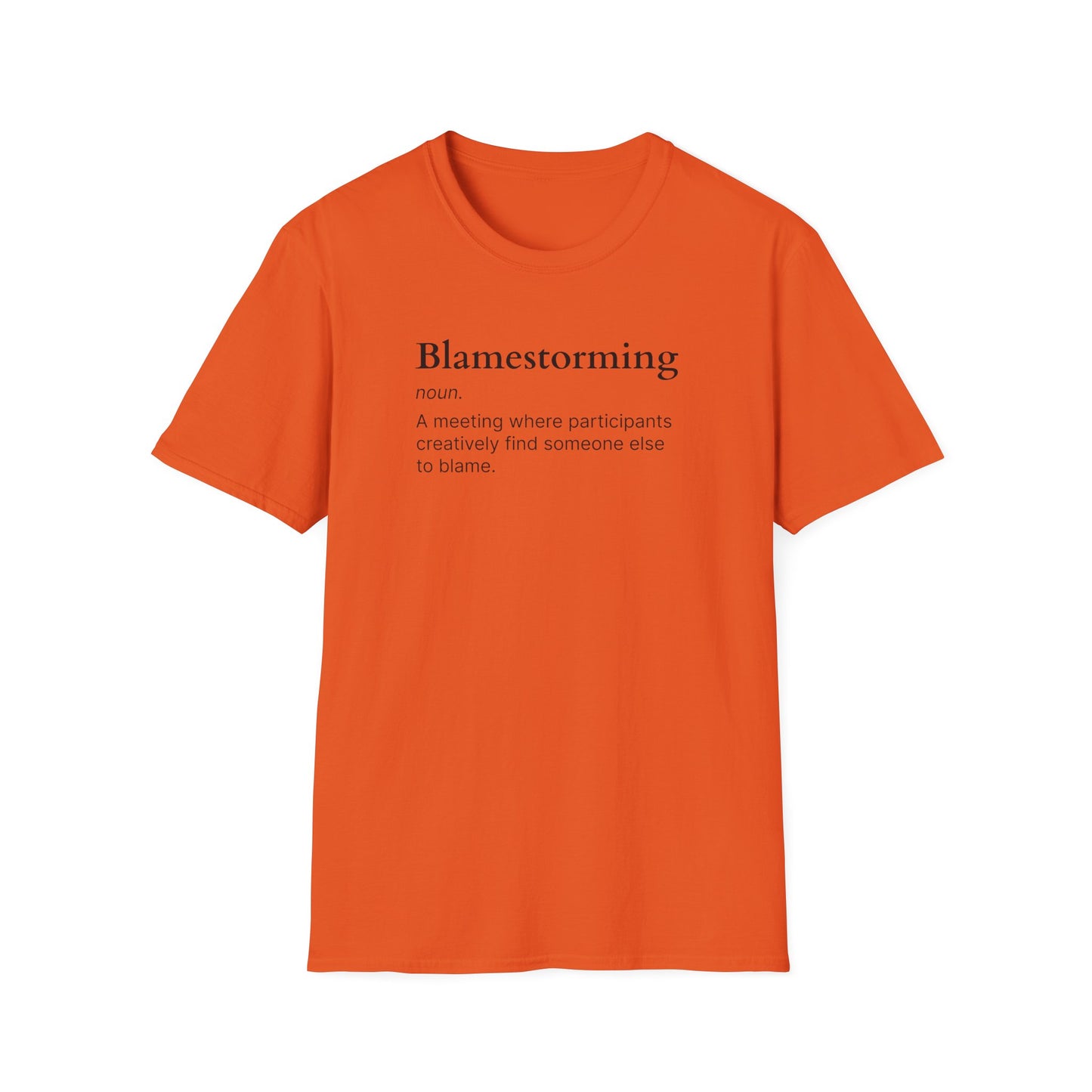 Blamestorming Unisex Softstyle T-Shirt