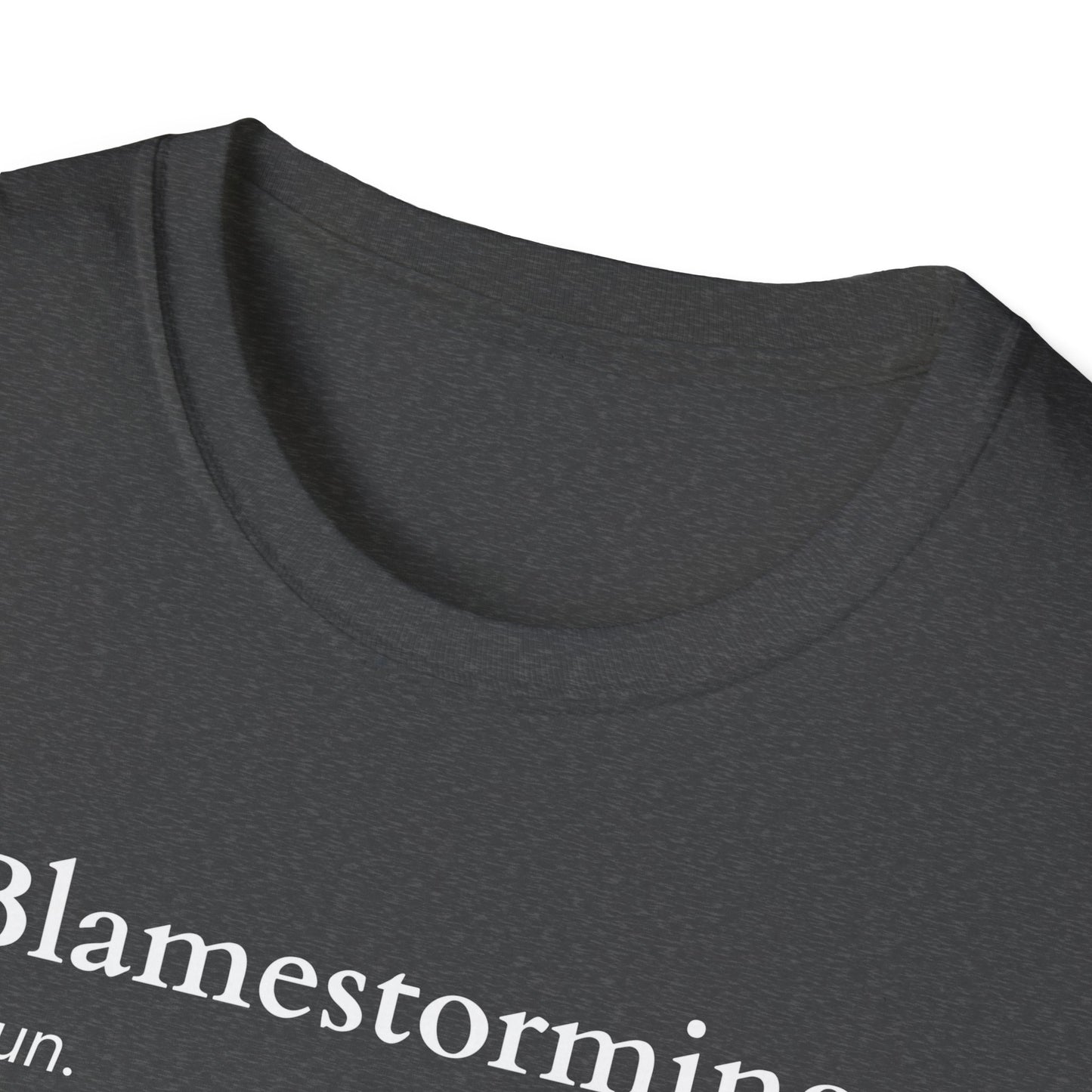 Blamestorming Unisex Softstyle T-Shirt