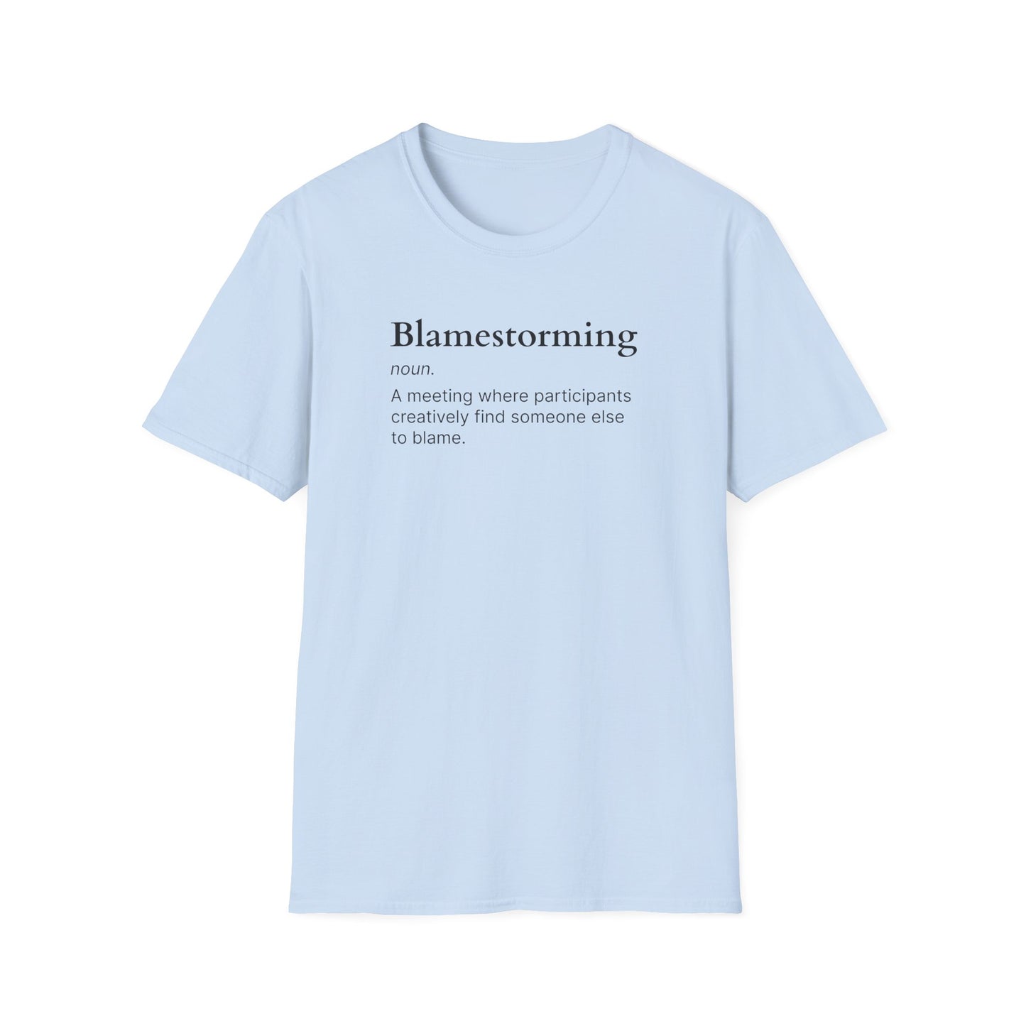 Blamestorming Unisex Softstyle T-Shirt