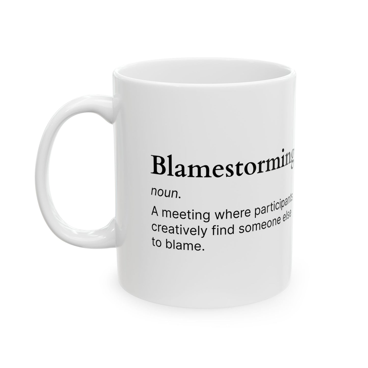 Blamestorming Ceramic Mug